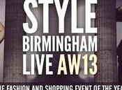 Style Birmingham Live Aw13 Coming September 2013!