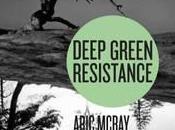 Beyond Protest: Saving Planet with ‘Deep Green Resistance’ Rady Ananda