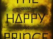 Happy Prince… Didn’t Impress Much…