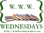 Wednesdays–Current, Recent, Next Reads