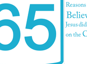 Sixty Five Reasons Believe Jesus Cross