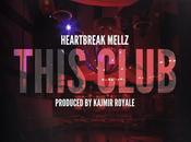 MUSIC: Heartbreak Mellz [@HEARTBREAKMELLZ] “This Club” (Prod. @KajmirBeats)