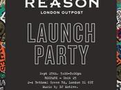 Launch Party Reason London Outpost