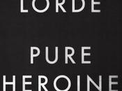 Lorde Releases Stream Pure Heroine [stream]