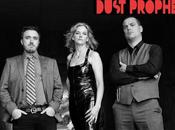 Dust Prophet Premieres Video Single "The High Capital"!