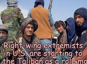 U.S. Right-Wing Extremists Taliban Role Model