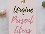 Unique Present Ideas Anyone Will Love