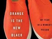 ORANGE BLACK: YEAR WOMEN'S PRISON Piper Kerman