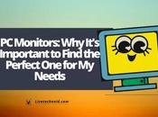 Monitors: It’s Important Find Perfect Needs