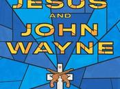 Jesus John Wayne Meets Holy Post
