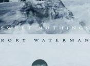 Sweet Nothings @RoryWaterman