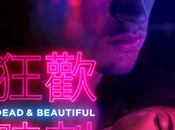 Dead Beautiful (2021) Movie Review ‘Stylish Thriller’