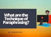 What Technique Paraphrasing?