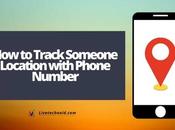 Track Someone Location with Phone Number