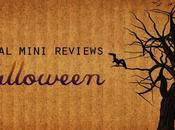 Special Mini-Reviews Halloween