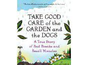 Take Good Care Garden Dogs Heather Lende