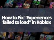 “Experiences Failed Load” Roblox