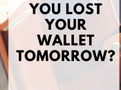What Lost Your Wallet Tomorrow?