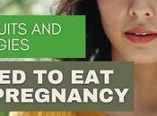 Fruits Veggies Need During Pregnancy
