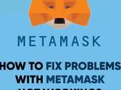 Problems With MetaMask Working