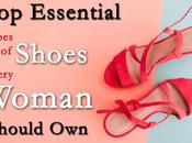 Essential Types Shoes Every Woman Should