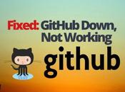 Fixed: GitHub Down, Working
