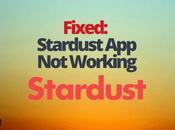 Fixed: Stardust Working