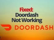 Fixed: Doordash Working