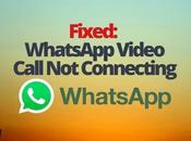 Fixed: WhatsApp Video Call Connecting