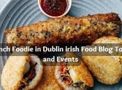 French Foodie Dublin Irish Food Blog Tours Events