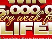 Enter $5,000 Every Week Life!