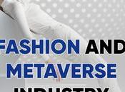 Metaverse Fashion Industry