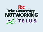 Fix: Telus Connect Working