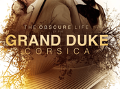 Obscure Life Grand Duke Corsica (2021) Movie Review