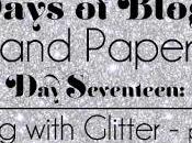 Days Blogging (D.I.Y. Paper Tips) Seventeen: Glitter Stock
