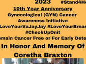 Love Your VaJayJay 2023 Gynecological (GYN) Cancer Awareness Initiative 10th Year…