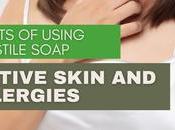 Benefits Using Castile Soap Sensitive Skin Allergies