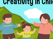 Ways Encourage Creativity Children