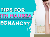 Helpful Tips Dealing With Nausea During Pregnancy.