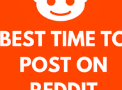 What Best Time Post Reddit 2023 (And Worst!)