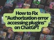 “Authorization Error Accessing Plugins” ChatGPT