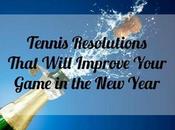 Tennis Resolutions That Will Improve Your Game Year