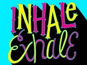 12/30: Inhale Exhale