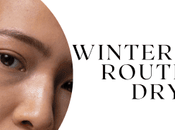 Winter Skincare Routine Skin