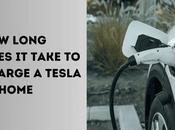 Long Does Take Charge Tesla with Supercharger Home