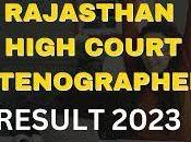 Rajasthan High Court Stenographer Exam Final Result 2023