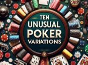 Unusual Poker Variations Every Player Should Know