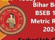 Bihar Board BSEB 10th Metric Result 2024