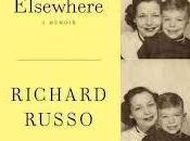 Momma’s Boy: “Elsewhere” Richard Russo