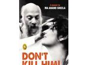 BOOK REVIEW: Don’t Kill Anand Sheela